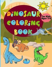 bokomslag Dinosaur Coloring Book for Kids Ages 3-8