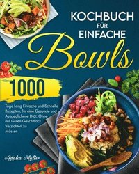 bokomslag Kochbuch fr Einfache Bowls