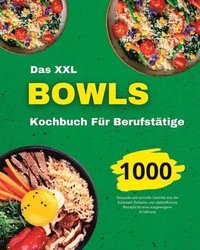 bokomslag Das Bowls Kochbuch fr Berufsttige