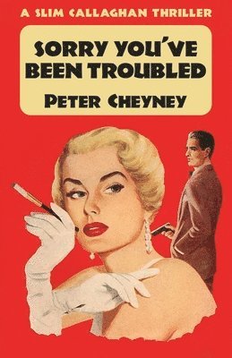 Peter Cheyney - Sorry You've Been Troubled, Häftad