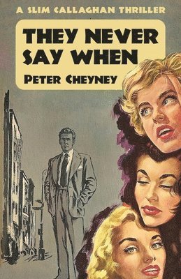 Peter Cheyney - They Never Say When, Häftad