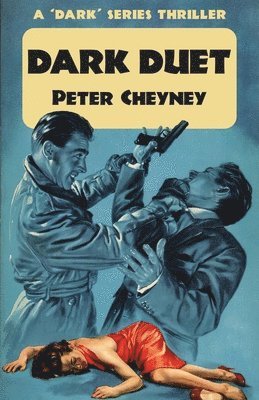 Peter Cheyney - Dark Duet, Häftad