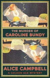 bokomslag The Murder of Caroline Bundy