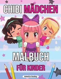 bokomslag Chibi Mädchen Malbuch für Kinder