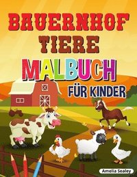 bokomslag Bauernhof Tiere Malbuch fr Kinder