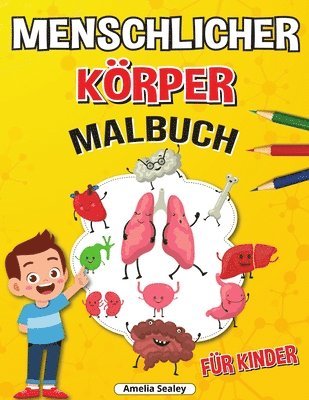 bokomslag Menschlicher Körper Malbuch für Kinder