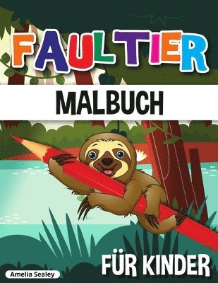 bokomslag Faultier Malbuch fr Kinder