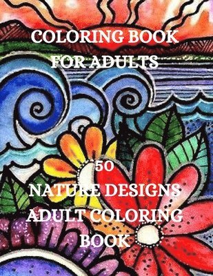 Nature Designs Coloring Book 1