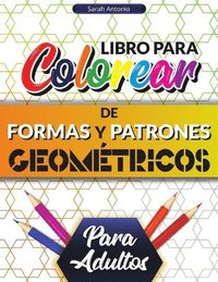 bokomslag Libro para colorear de formas y patrones geomtricos para adultos
