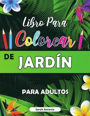 Sarah Antonio - Libro para Colorear de Jardin, Häftad