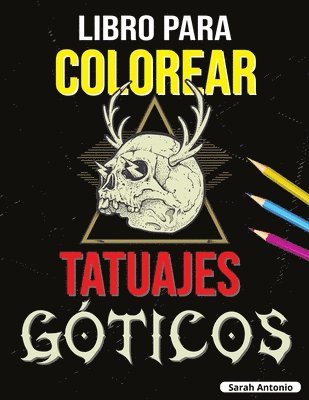 Libro para Colorear de Tatuajes Gticos 1