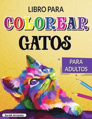 Sarah Antonio - Libro para Colorear de Gatos para Adultos, Häftad