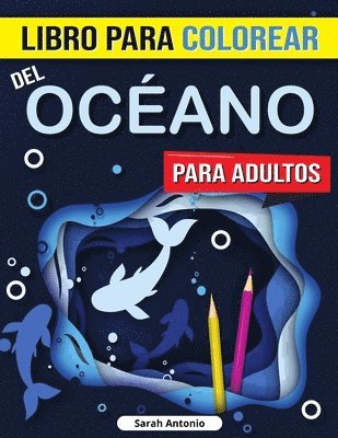 bokomslag Libro para Colorear del Océano para Adultos