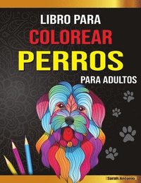 bokomslag Libro para colorear de perros para adultos