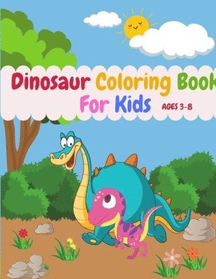 bokomslag Dinosaur Coloring Book For Kids Ages 3-8