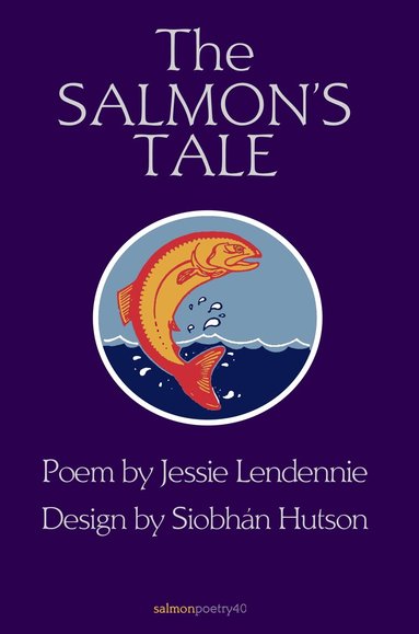 Jessie Lendennie - Salmon’s Tale, Häftad