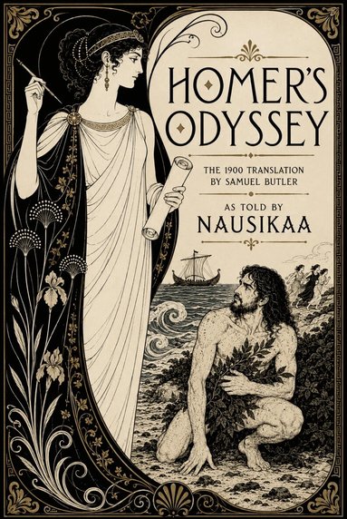 Stephen Games - Homer's Odyssey: as told by Nausikaa, Häftad