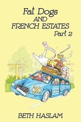 Fat Dogs and French Estates: 2 Part 1