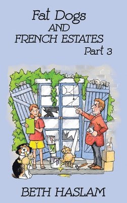 Fat Dogs and French Estates: 3 Part 1