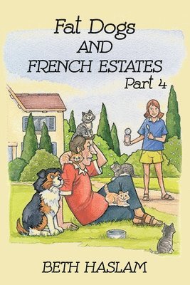 bokomslag Fat Dogs and French Estates: 4 Part