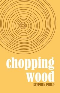 bokomslag Chopping Wood