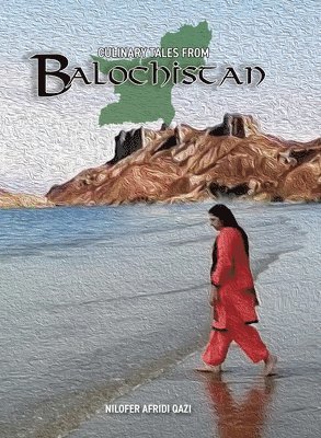 bokomslag Culinary Tales From Balochistan