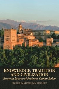 bokomslag Knowledge, Tradition and Civilization