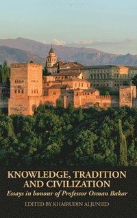 bokomslag Knowledge, Tradition and Civilization