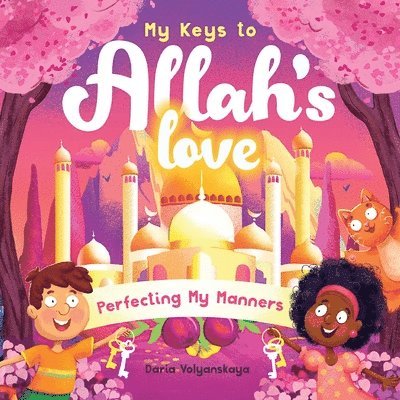 My Keys to Allah's Love 1