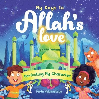 Daria Volyanskaya - My Keys to Allah's Love, Häftad
