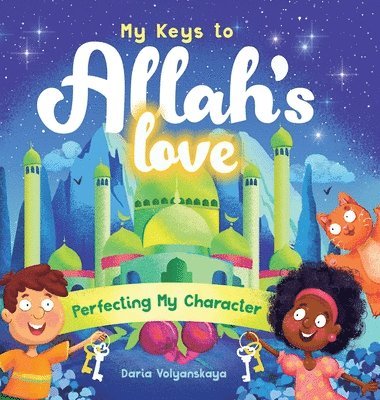 Daria Volyanskaya - My Keys to Allah's Love, Inbunden