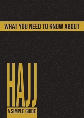 bokomslag What You Need To Know About Hajj