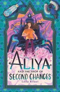 bokomslag Aliya and the Shop of Second Chances