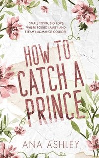 bokomslag How to Catch a Prince
