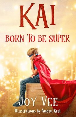 Kai - Born to be Super 1