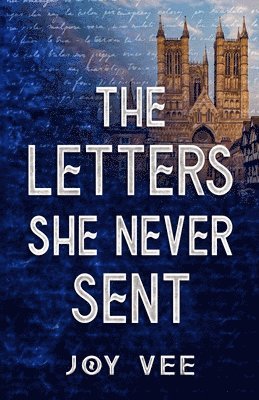 bokomslag Letters She Never Sent