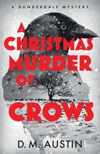 bokomslag A Christmas Murder of Crows