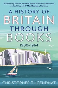 bokomslag A History of Britain Through Books