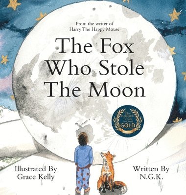 Fox Who Stole The Moon (Hardback)