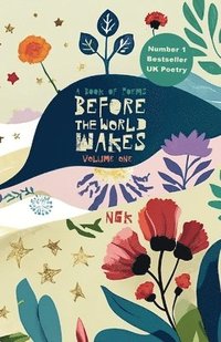 bokomslag Before The World Wakes: Colour Edition: The UK's bestselling Poetry book