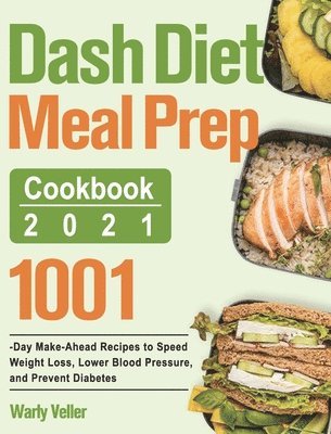 Dash Diet Meal Prep Cookbook 2021 1