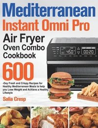 bokomslag Mediterranean Instant Omni Pro Air Fryer Oven Combo Cookbook