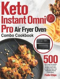 bokomslag Keto Instant Omni Pro Air Fryer Oven Combo Cookbook