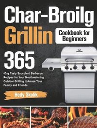 bokomslag Char-Broil Grilling Cookbook for Beginners