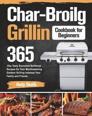 Char-Broil Grilling Cookbook for Beginners 1