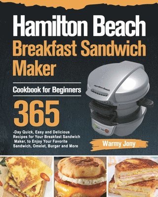 bokomslag Hamilton Beach Breakfast Sandwich Maker Cookbook for Beginners