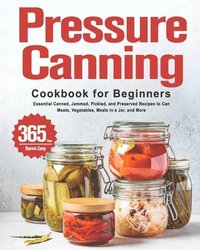 bokomslag Pressure Canning Cookbook for Beginners