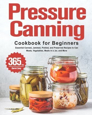 Pressure Canning Cookbook for Beginners 1