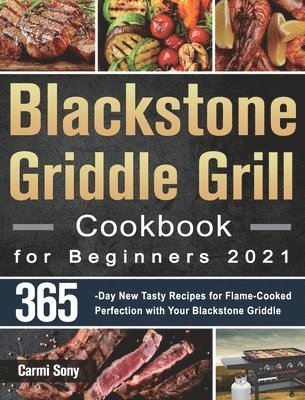 Blackstone Griddle Grill Cookbook for Beginners 2021 1