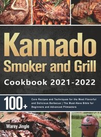 bokomslag Kamado Smoker and Grill Cookbook 2021-2022